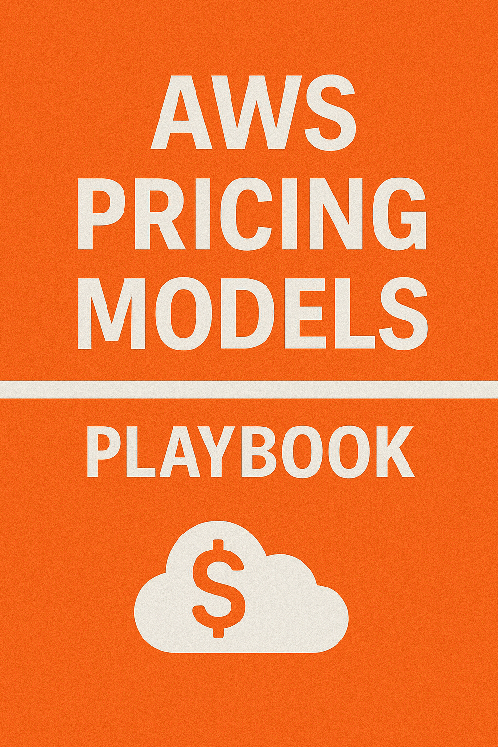AWS Pricing Models Playbook